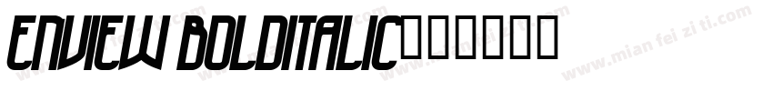 Enview BoldItalic字体转换